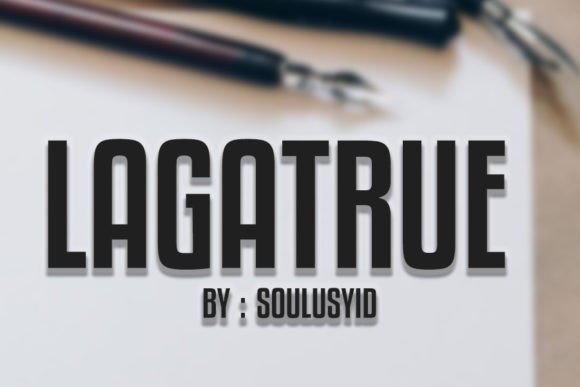 Lagatrue: The Bold Display Font for Modern Design